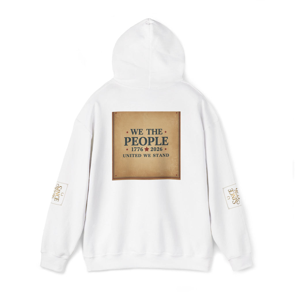 America 250 Hoodie — 'We the People' 1776–2026 Anniversary Patriotic Sweatshirt